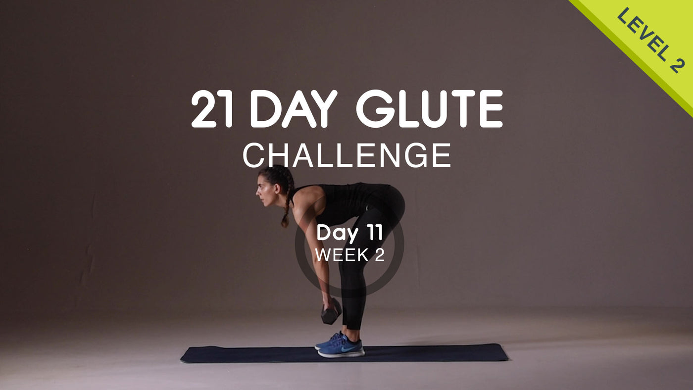 Day 11 - Glutes Wednesday