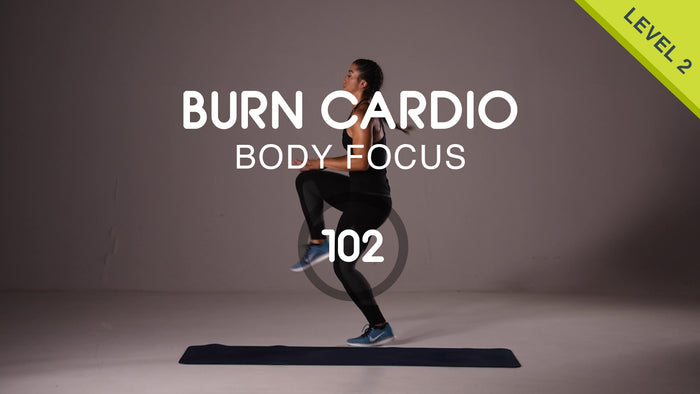 Burn Cardio 102 - Endurance and Stamina Cardio