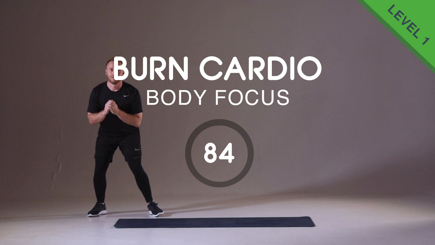 Burn Cardio 84 - Beginner Endurance Cardio