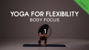 Yoga para la flexibilidad 1: estiramiento de isquiotibiales y caderas