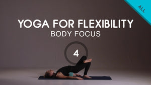 Yoga para la flexibilidad 4: abre la parte frontal del cuerpo