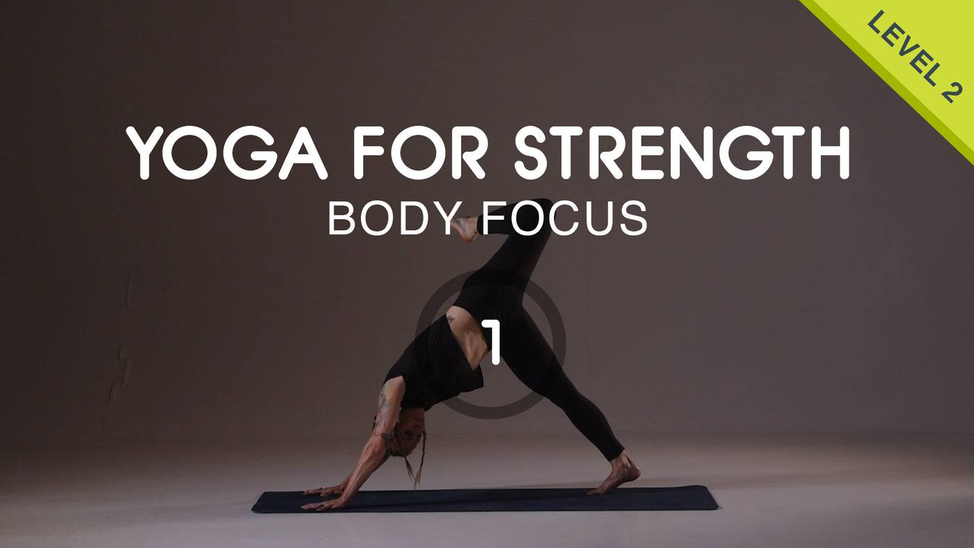 Yoga for Strength 01 - Full Body Practice