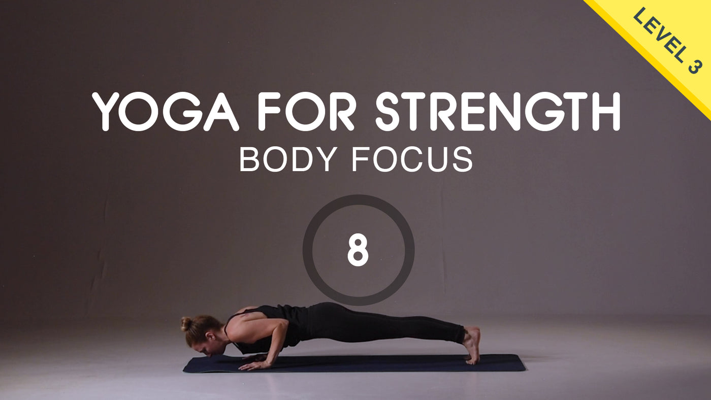 Yoga for Strength 8 - Warrior Strength Flow